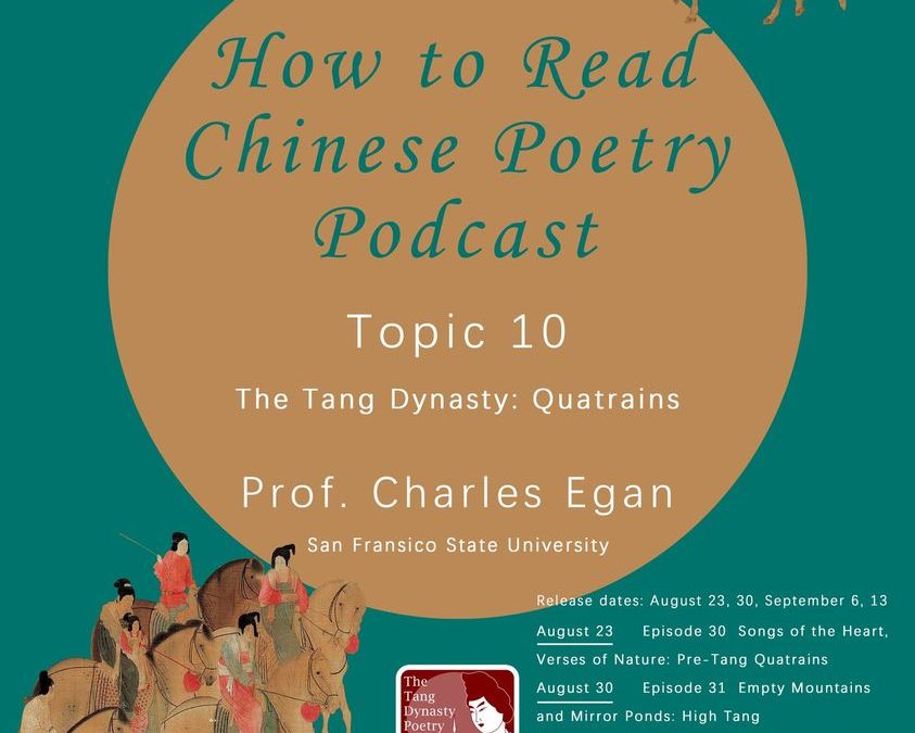 How to Read Chinese Poetry Podcast Topic 10